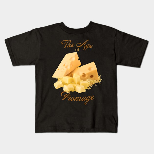 The Age of Fromage Kids T-Shirt by SnarkSharks